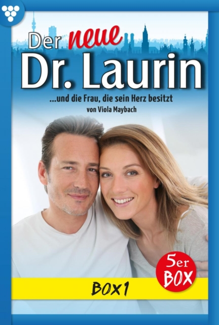 E-Book 1-5 : Der neue Dr. Laurin Box 1 - Arztroman, EPUB eBook