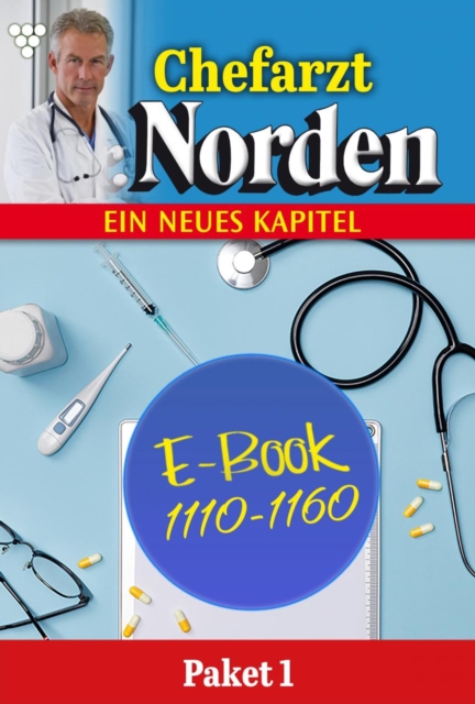 E-Book 1110-1160 : Chefarzt Dr. Norden Paket 1 - Arztroman, EPUB eBook