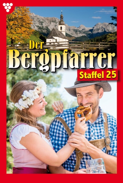 E-Book 241-250 : Der Bergpfarrer Staffel 25 - Heimatroman, EPUB eBook