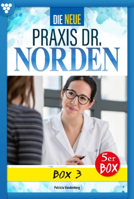 E-Book 11-15 : Die neue Praxis Dr. Norden Box 3 - Arztserie, EPUB eBook