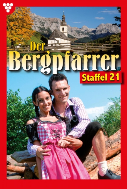 E-Book 201- 210 : Der Bergpfarrer Staffel 21 - Heimatroman, EPUB eBook