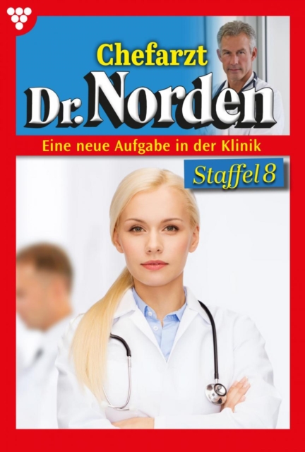 E-Book 1191-1200 : Chefarzt Dr. Norden Staffel 8 - Arztroman, EPUB eBook
