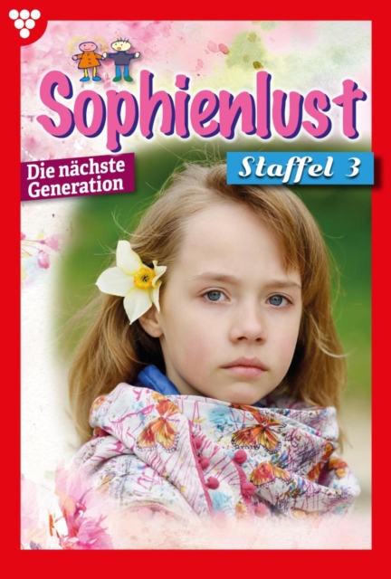 E-Book 21-30 : Sophienlust - Die nachste Generation 3 - Familienroman, EPUB eBook