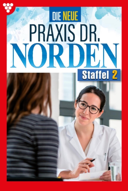 E-Book 11-20 : Die neue Praxis Dr. Norden Staffel 2 - Arztserie, EPUB eBook