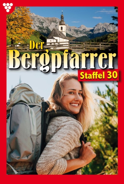E-Book 291-300 : Der Bergpfarrer Staffel 30 - Heimatroman, EPUB eBook