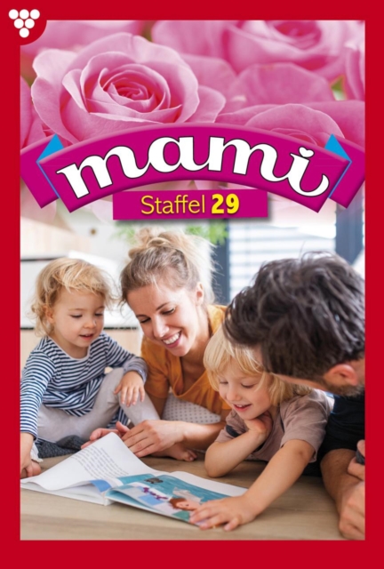 E-Book 2008-2017 : Mami Staffel 29 - Familienroman, EPUB eBook