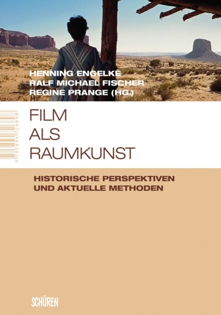 Film als Raumkunst : Historische Perspektiven und aktuelle Methoden, PDF eBook