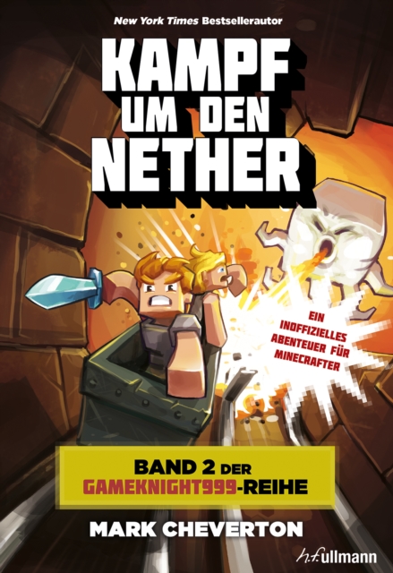 Kampf um den Nether: Band 2 der Gameknight999-Serie, EPUB eBook
