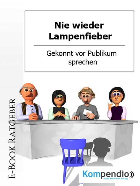 Nie wieder Lampenfieber! : Gekonnt vor Publikum sprechen, EPUB eBook