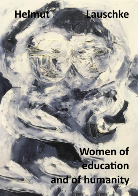 Women of education and of humanity : Of women who gave the example, EPUB eBook