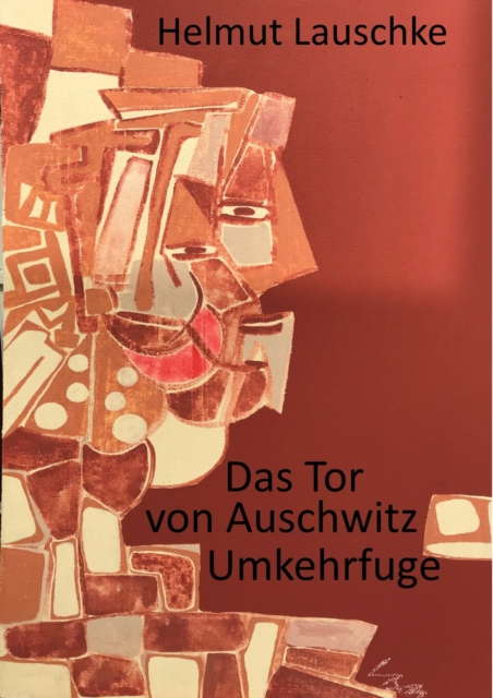 Das Tor von Auschwitz : Umkehrfuge, EPUB eBook