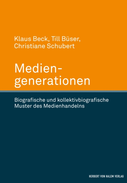 Mediengenerationen : Biografische und kollektivbiografische Muster des Medienhandelns, EPUB eBook