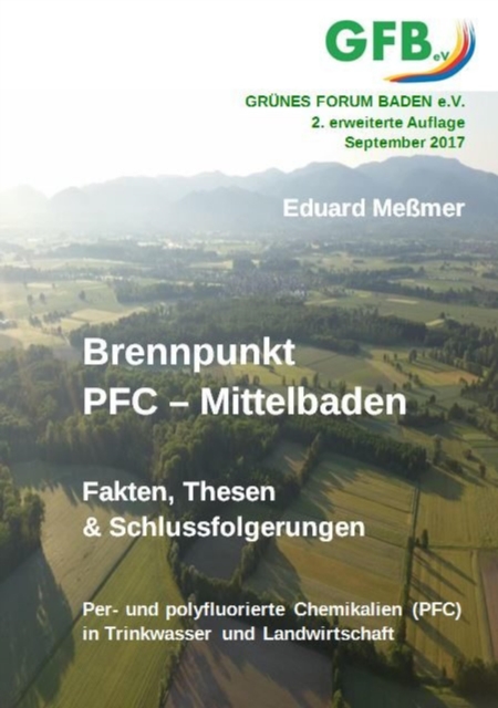 Brennpunkt PFC - Mittelbaden : Fakten, Thesen & Schlussfolgerungen, EPUB eBook