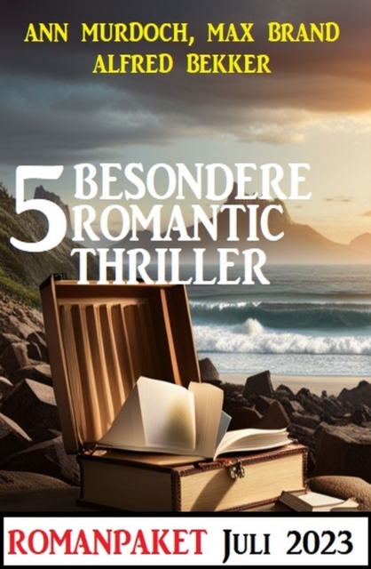 5 Besondere Romantic Thriller Juli 2023, EPUB eBook