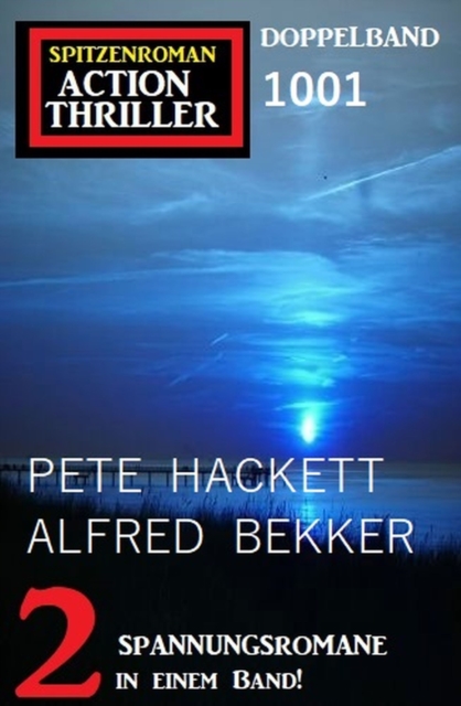 Spitzenroman Action Thriller Doppelband 1001, EPUB eBook