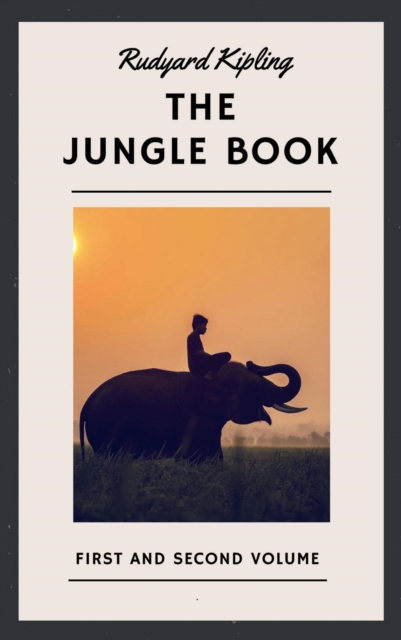 Rudyard Kipling: The Jungle Book. First and Second Volume (English Edition), EPUB eBook