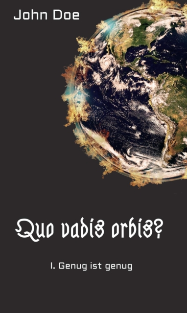 Quo vadis Orbis? : I. Genug ist genug, EPUB eBook