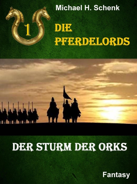 Die Pferdelords 01 - Der Sturm der Orks, EPUB eBook