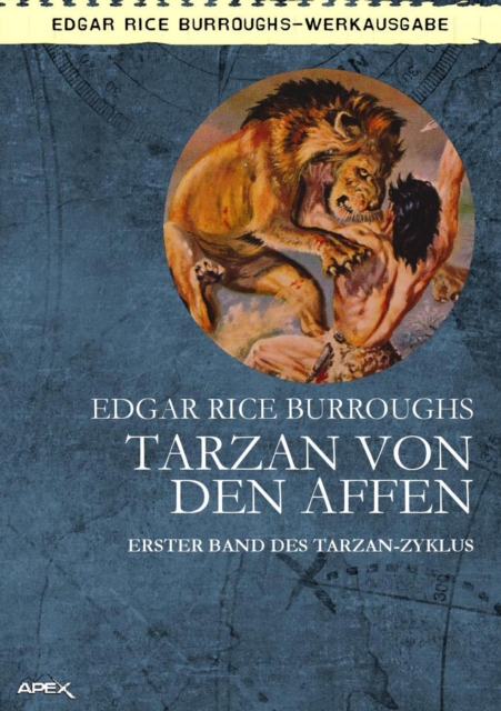TARZAN VON DEN AFFEN : Erster Band des TARZAN-Zyklus, EPUB eBook