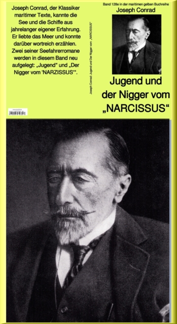 Jugend und Der Nigger vom "NARCISSUS" - Band 128e in der maritimen gelben Buchreihe bei Jurgen Ruszkowski : Band 128e in der maritimen gelben Buchreihe, EPUB eBook