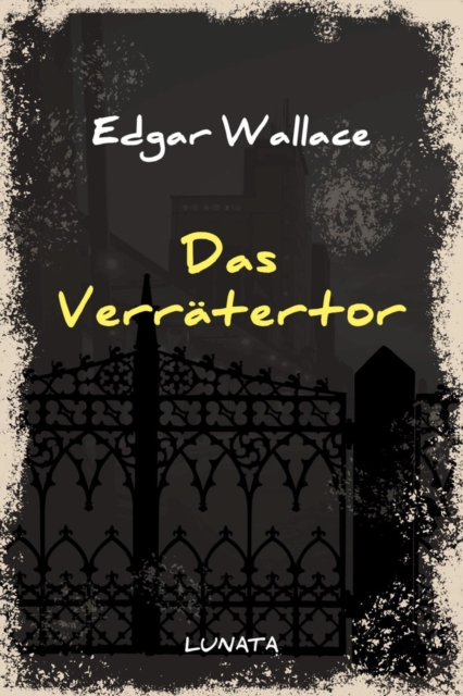 Das Verratertor : Kriminalroman, EPUB eBook