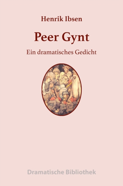Peer Gynt : Ein dramatisches Gedicht, EPUB eBook