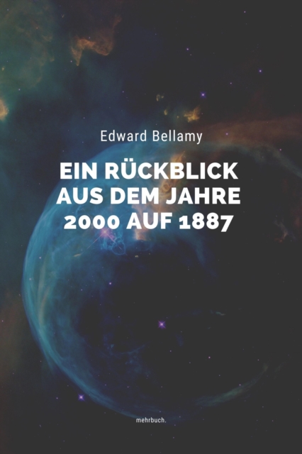 Ein Ruckblick aus dem Jahre 2000 auf 1887, EPUB eBook