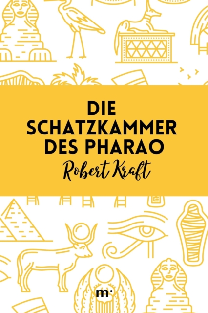 Die Schatzkammer des Pharao, EPUB eBook