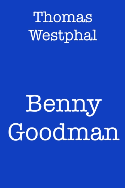 Benny Goodman, EPUB eBook