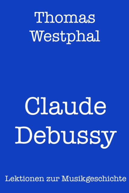 Claude Debussy, EPUB eBook
