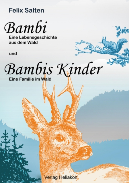 Bambi und Bambis Kinder : Eine Lebensgeschichte aus dem Wald und Eine Familie im Wald, EPUB eBook