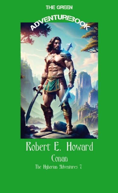 Conan 7 - The Devil in Iron : The Hyborian Adventures 7, EPUB eBook
