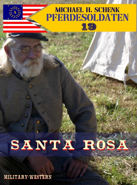 Pferdesoldaten 19 - "Santa Rosa", EPUB eBook