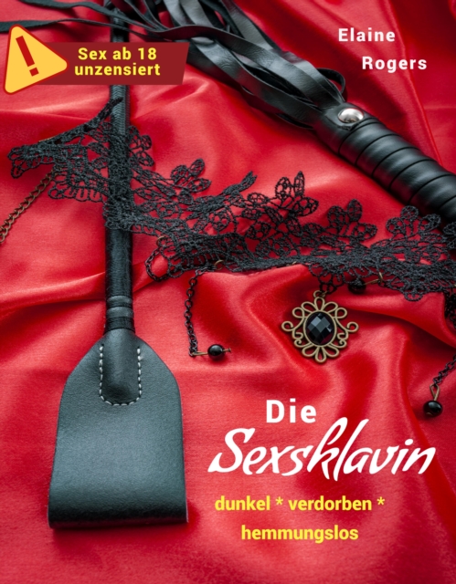 Die Sexsklavin (Leseprobe) : SEXGESCHICHTEN AB 18 UNZENSIERT, EPUB eBook