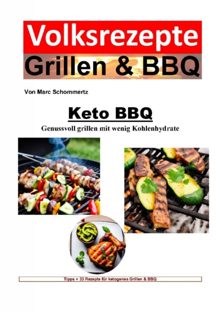 Keto BBQ - Genussvoll grillen mit wenig Kohlenhydrate, EPUB eBook