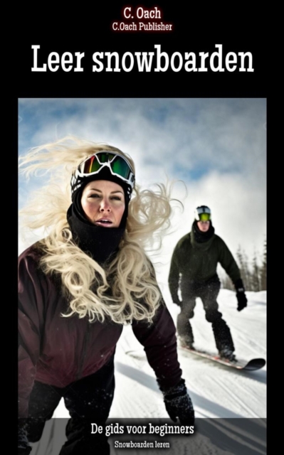 Leer snowboarden : Snowboarden leren, EPUB eBook