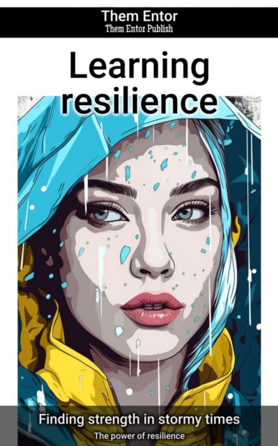 Learning resilience : The power of resilience, EPUB eBook