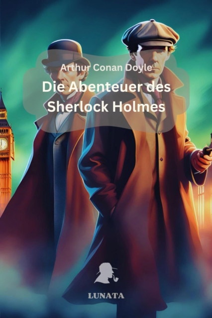 Die Abenteuer des Sherlock Holmes : Erzahlungen, EPUB eBook