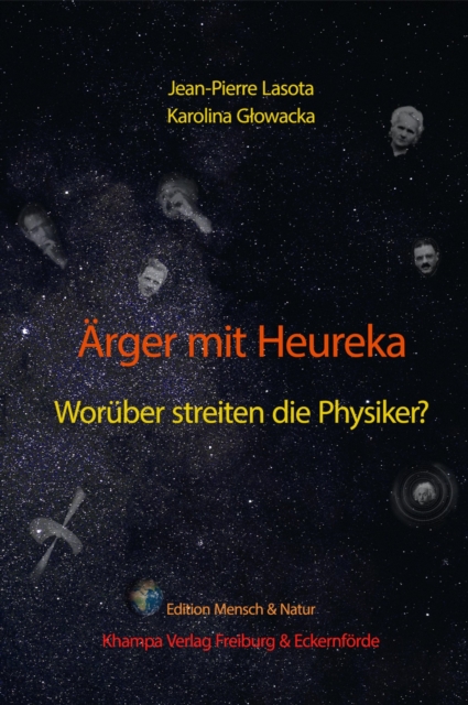 Arger mit Heureka. Woruber streiten die Physiker?, EPUB eBook