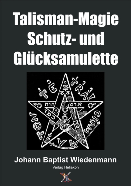 Talisman-Magie Schutz- und Glucksamulette, EPUB eBook