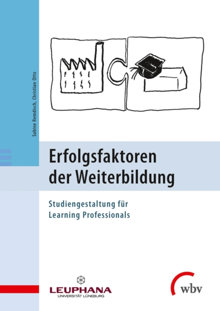 Erfolgsfaktoren der Weiterbildung : Studiengestaltung fur Learning Professionals, PDF eBook