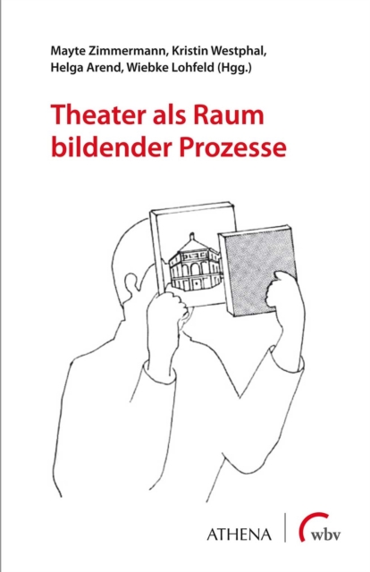 Theater als Raum bildender Prozesse, PDF eBook
