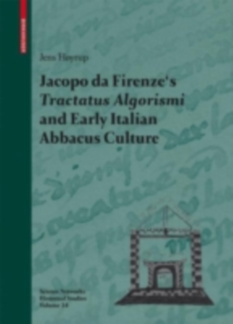 Jacopo da Firenze's Tractatus Algorismi and Early Italian Abbacus Culture, PDF eBook