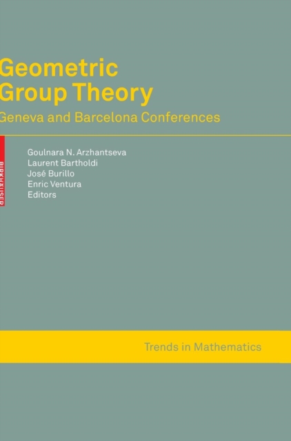 Geometric Group Theory : Geneva and Barcelona Conferences, Hardback Book