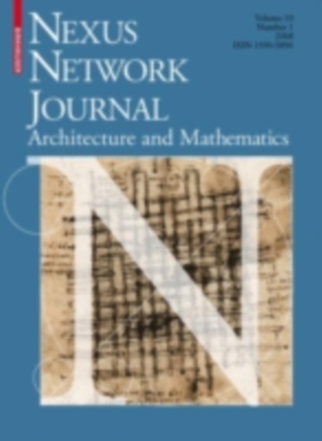 Nexus Network Journal 10,1 : Architecture and Mathematics, PDF eBook