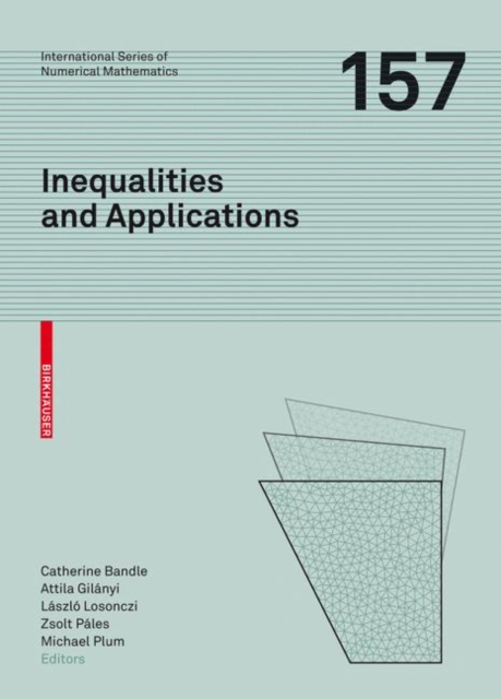 Inequalities and Applications : Conference on Inequalities and Applications, Noszvaj (Hungary), September 2007, PDF eBook