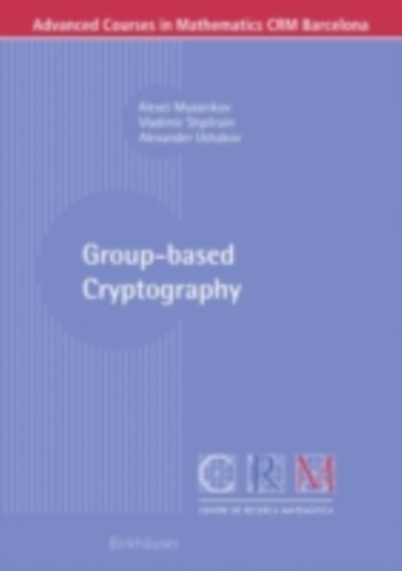 Group-based Cryptography, PDF eBook