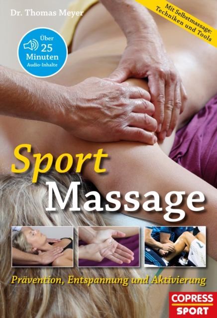 Sportmassage : Pravention, Entspannung und Aktivierung (mit Ubungsanleitungen als Audiodatei), EPUB eBook