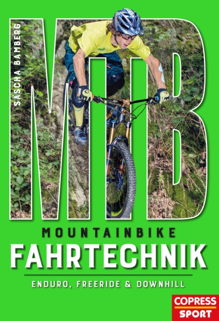 Mountainbike Fahrtechnik : Enduro, Freeride & Downhill, EPUB eBook