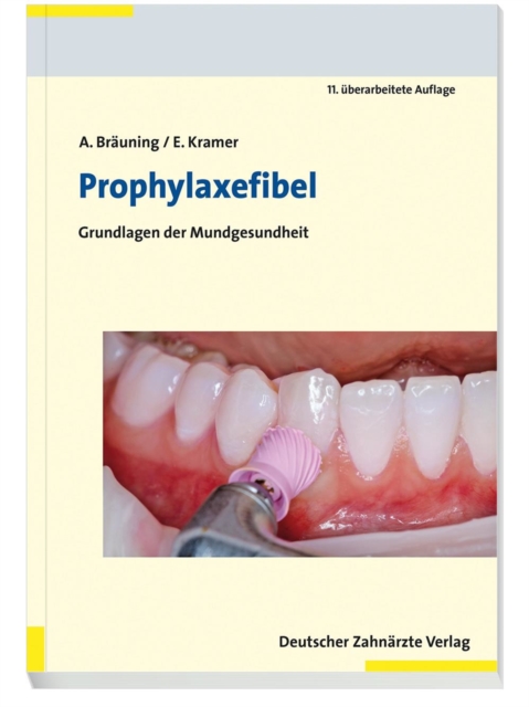 Prophylaxefibel : Grundlagen der Mundgesundheit, PDF eBook